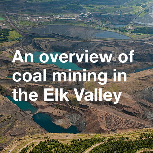 Text: an overview of coal mining in the Elk Valley photo: open pit mine with tailing ponds in the Elk Valley